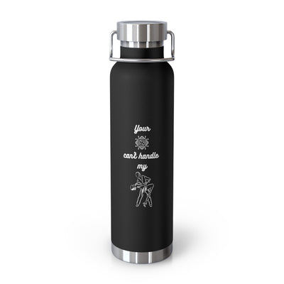 Copper Vacuum Insulated Bottle, 22oz Your chips cant handle my salsa funny gift for her gift her him