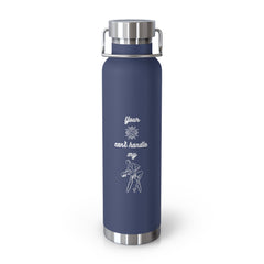 Copper Vacuum Insulated Bottle, 22oz Your chips cant handle my salsa funny gift for her gift her him